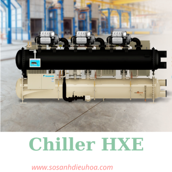 Daikin Chiller HXE - Nhà Thầu HVAC - Công Ty Cổ Phần Công Nghệ Nhiệt Lạnh